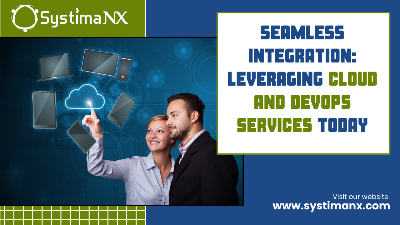 Seamless Integration: Leveraging Cloud and DevOps Services Today